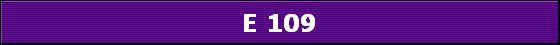E 109