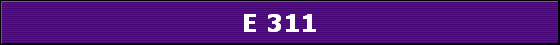 E 311
