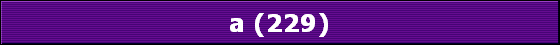 a (229)